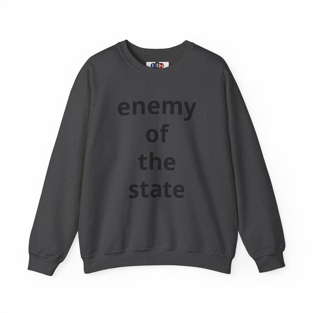Enemy of the State Crewneck Sweatshirt — Bold Statement Political Tee