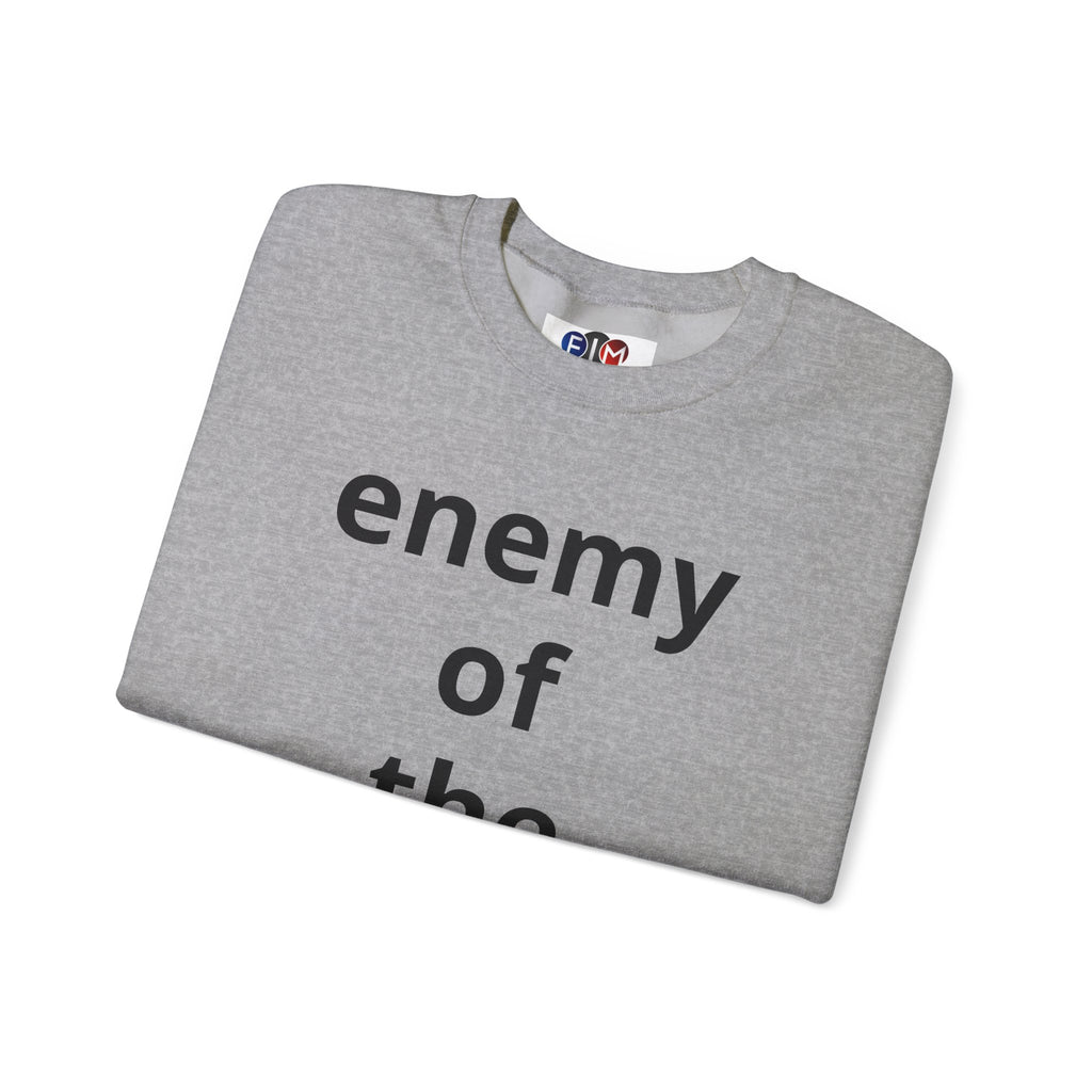 Enemy of the State Crewneck Sweatshirt — Bold Statement Political Tee